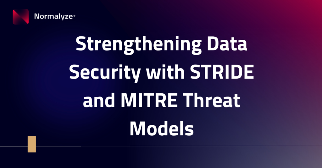 Stregthening Data Security with STRIDE and MITRE Threats Models