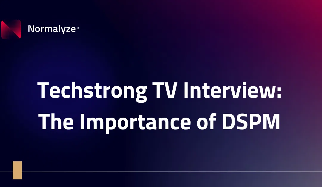 Techstrong TV Interview: The Importance of DSPM