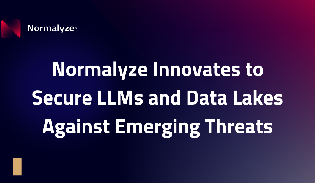 Normalyze Innovates to Secure LLMs and Data Lakes Against Emerging Threats