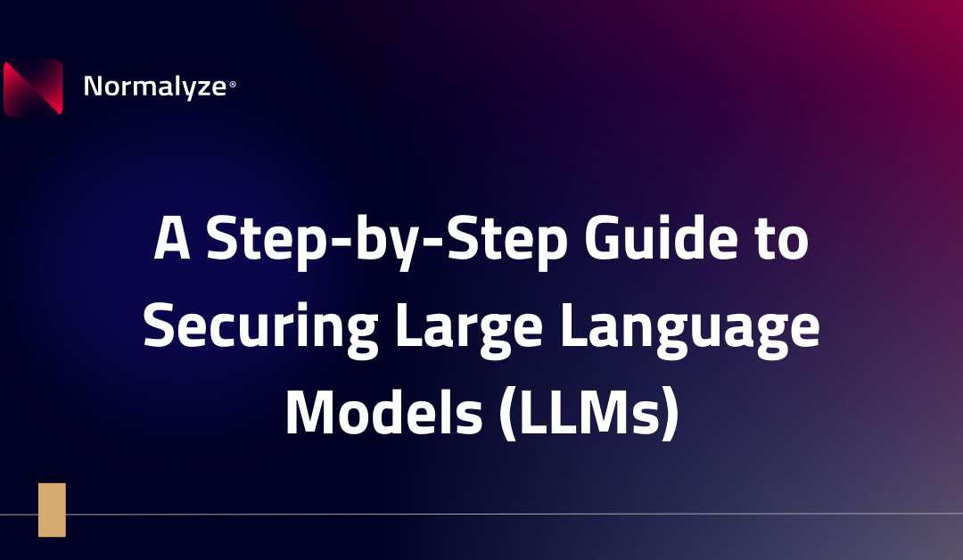 A Step-by-Step Guide to Improving Large Language Model Security