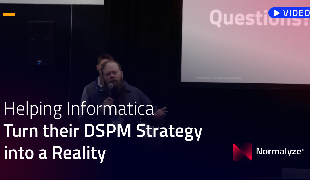 Helping Informatica turn their DSPM strategy into a reality