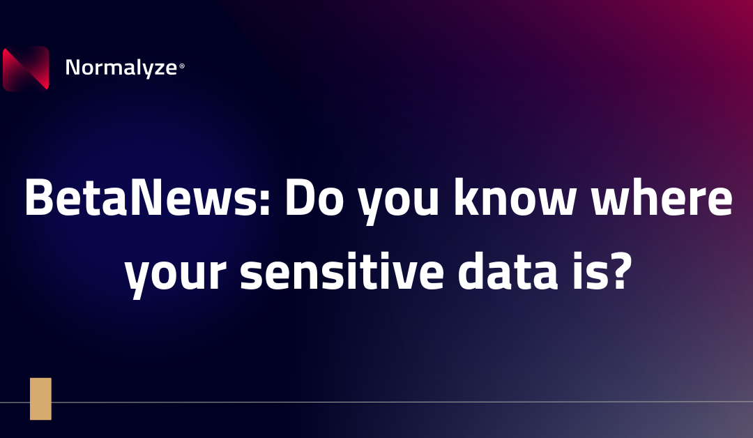 BetaNews: Do you know where your sensitive data is?