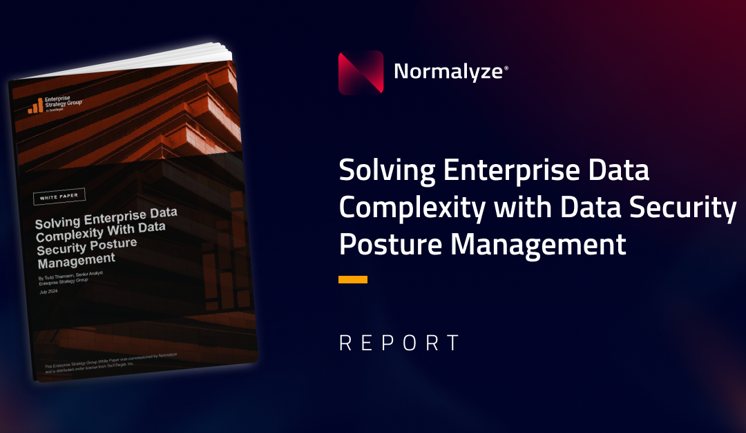 Solving Enterprise Data Complexity with Data Security Posture Management